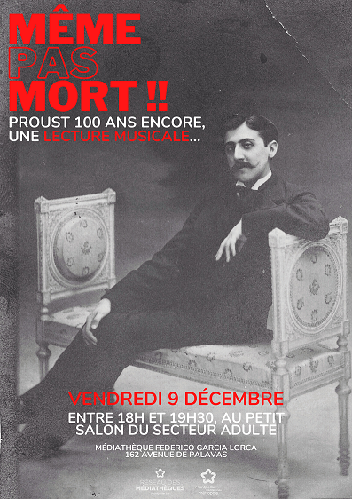 Même pas mort !! ou Proust 100 ans encore, une lecture musicale. | 