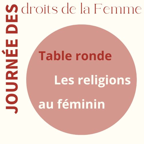Table ronde : Les religions au féminin, un combat, un engagement, une sororité | 